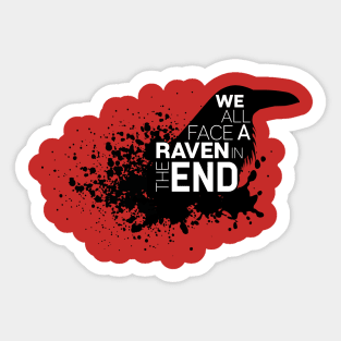 We All Face A Raven Sticker